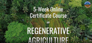 Certificate Course on Agroecological, Regenerative and Organic Agriculture 2025 